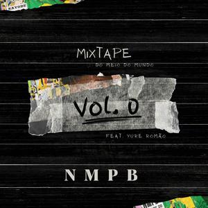 Vol. 0 (feat. Yure Romão)