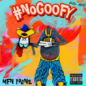 #NoGoofy (Explicit)