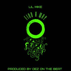 Find A Way (feat. Lil Mike)