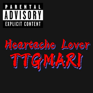Heartache Lover (Explicit)