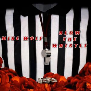 Blow The Whistle (Explicit)