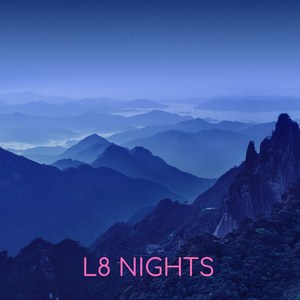 L8 Nights (Explicit)