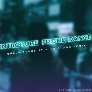 Introduce Friend Dance