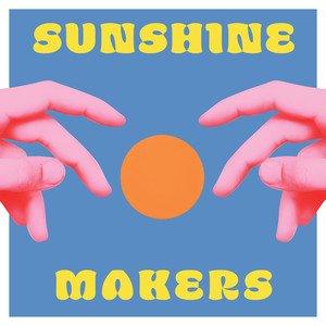 Sunshine Makers (Explicit)