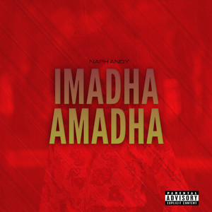 Imadha Amadha (Explicit)