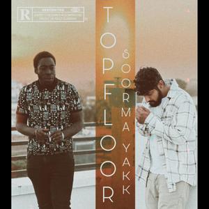 Topfloor (feat. Iceboi Soorma) [Explicit]