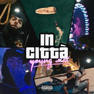 IN CITTÀ (Explicit)