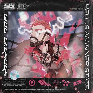 HELL IS AN INNER STATE(feat. Handyscratch) (Explicit)