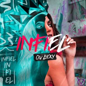 INFIEL (Explicit)