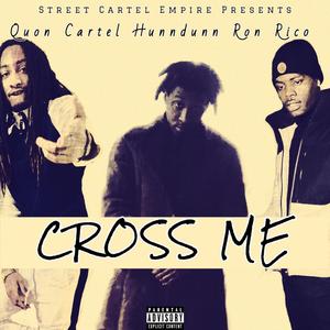 Cross Me (Explicit)