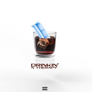Drinkin' N Therapy (Explicit)
