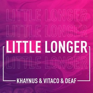 Little Longer (Extended Version)