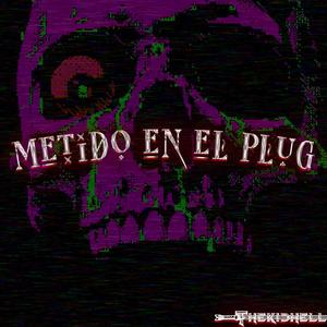 Metido en el Plug (feat. Dirty Wan) (Explicit)