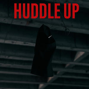 Huddle up (Explicit)