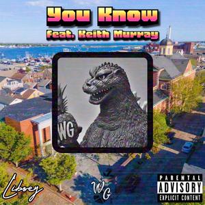 YOU KNOW (feat. Keith Murray) (Explicit)