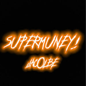 $uperMuney (Explicit)