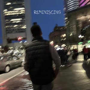 Reminiscing