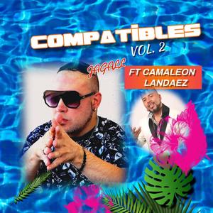 COMPATIBLES vol. 2 (feat. Camaleón Landáez)