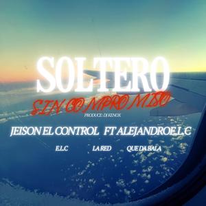 Soltero Sin compromiso (feat. Jeison el control & Djkenox)