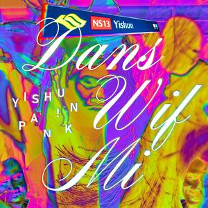 DANS WIF MI (feat. Ihasamic!, Afee & seantent)