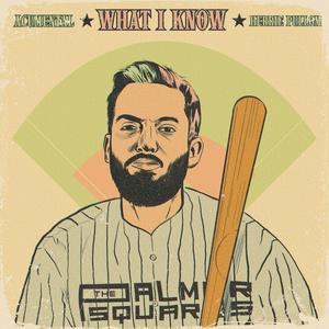What I Know (feat. Herrie Pullom) (Explicit)