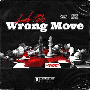 Wrong Move (Explicit)