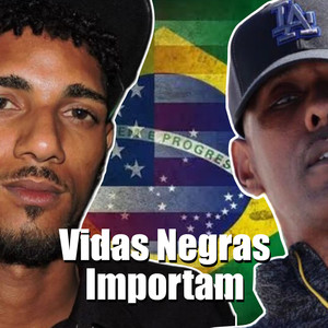 Vidas Negras Importam (Explicit)