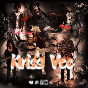 Kriss Vec (feat. 1lilleak & Luh Korey) (Explicit)