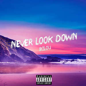 Never Look Down