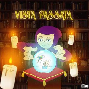 Vista Passata (Explicit)