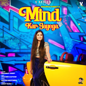 Mind Kar Jayega (feat. Prateek Kapoor)