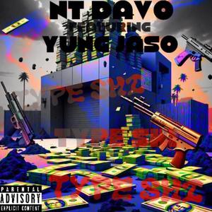 Type Shi (feat. Yung Jaso) (Explicit)