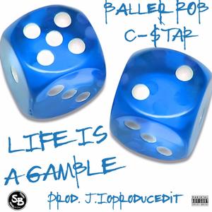 Life Is A Gamble (feat. C$Tar) [Explicit]