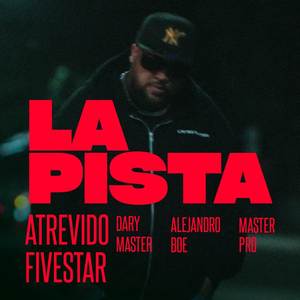 LA PISTA (Explicit)