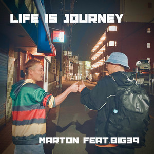 LIFE IS JOURNEY (feat. BIG39)