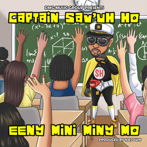 Eeny MiNi MiNy Mo (Explicit)