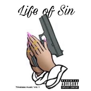 Life Of Sin (Explicit)