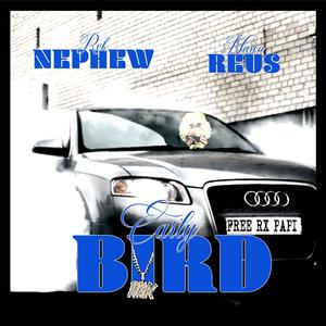 Early Bird (feat. RXKNephew) [Explicit]