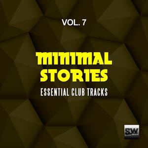 Minimal Stories, Vol. 7 (Essential Club Tracks