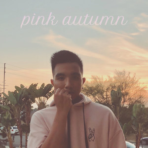 Pink Autumn - EP (Explicit)