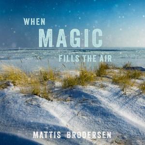 When Magic Fills The Air