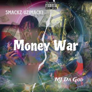 Money War (feat. Smacks Uzimacki) (Explicit)