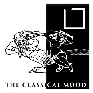 The Classical Mood (Bach, Mozart, Beethoven, Brahms, Scarlatti, Pergolesi, Bartok from The Novantiqua Records Catalogue)