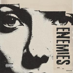 ENEMIES (feat. Veta) (Explicit)