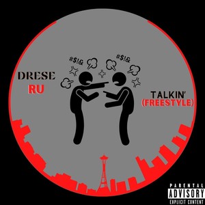Talkin’(Freestyle) (Explicit)