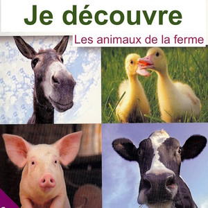 Je découvre les animaux de la ferme