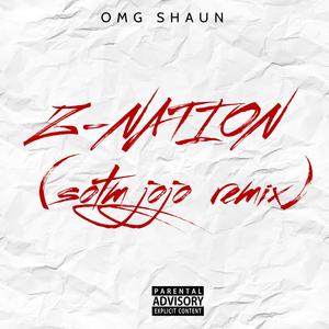 Z-NATION (2022) (feat. Sotm Jojo) (S.O.T.M JOJO REMIX|Explicit)