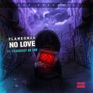 No Love (feat. Poohbeezy DaGr8) [Explicit]