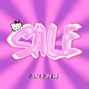 SALE (feat. JAY BØY) (Explicit)