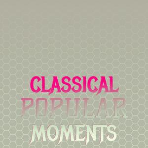 Classical Popular Moments